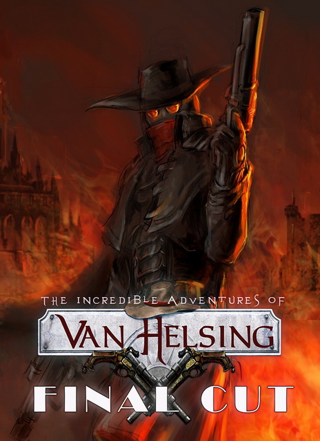 The Incredible Adventures of Van Helsing: Final Cut